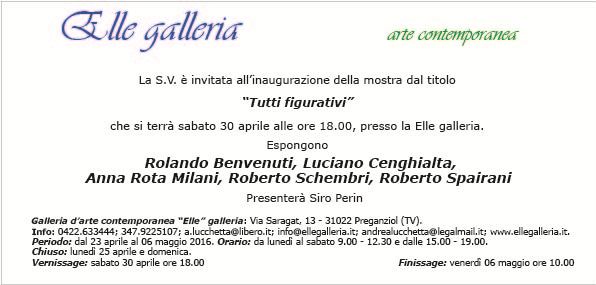 Mostra “Tutti figurativi” 23 apr/06 mag 2016 Gallerie Elle – Preganziol Treviso